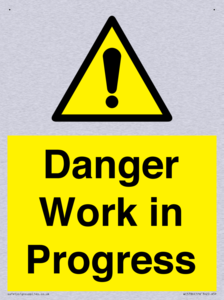 Danger Work in Progress